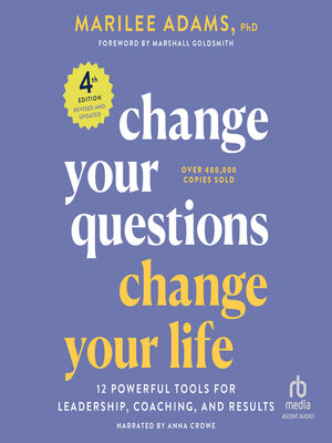 cover image of Change Your Questions, Change Your Life